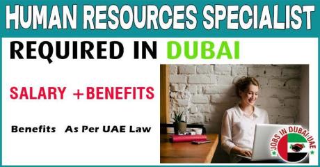 Human Resources Specialist Required in Dubai