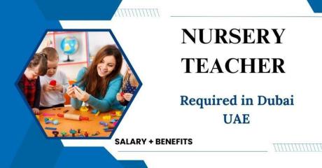 Nursery Teacher Required in Dubai