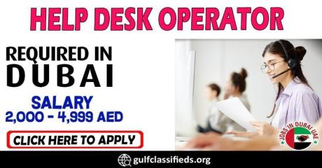 HELP DESK OPERATOR REQUIRED IN DUBAI