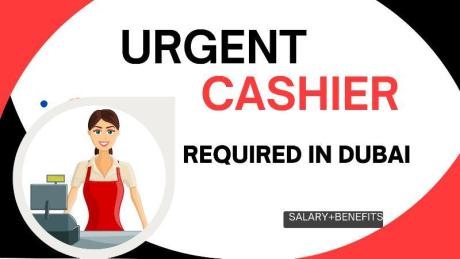 Urgent Cashier Required in Dubai