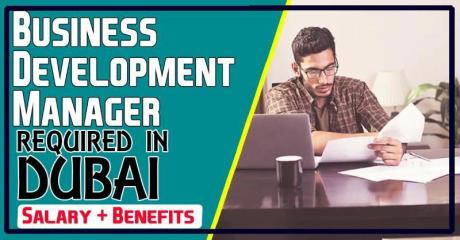 Business Development Manager Required in Dubai