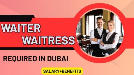 Waiter / Waitress Required in Dubai