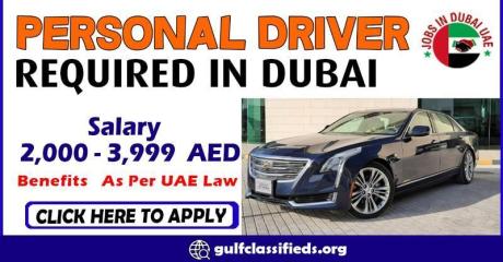 PERSONAL DRIVER REQUIRED IN DUBAI