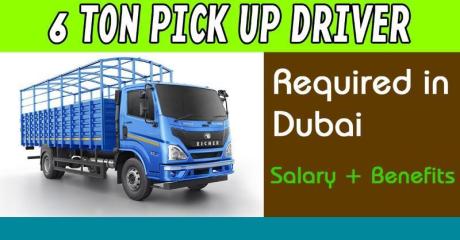 6 Ton Pick up Driver Required in Dubai
