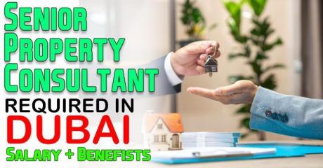 Senior Property Consultant Required in Dubai