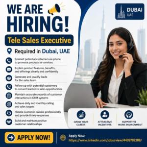 Tele Sales Executive Required in Dubai