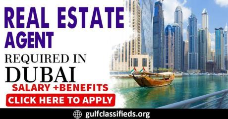 REAL ESTATE AGENT REQUIRE IN DUBAI