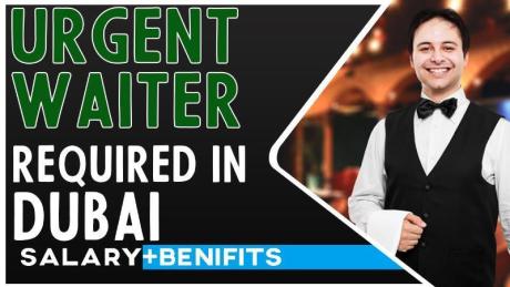 Urgent Waiter Required in Dubai