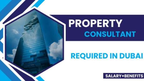 PROPERTY CONSULTANT Required in Dubai