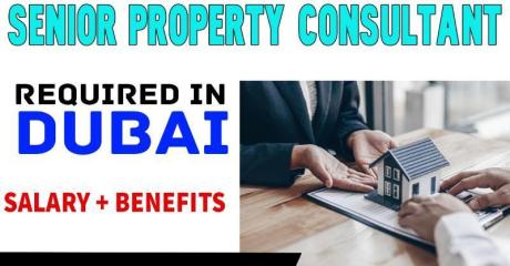 Senior Property Consultant Required in Dubai