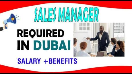 Sales Manager Required in Dubai
