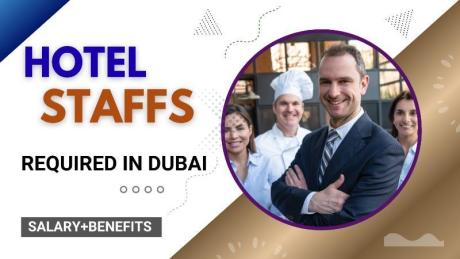 Hotel Staffs Required in Dubai