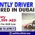 URGENTLY DRIVER REQUIRED IN DUBAI