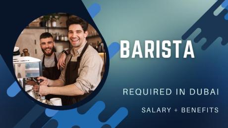 Barista Required in Dubai