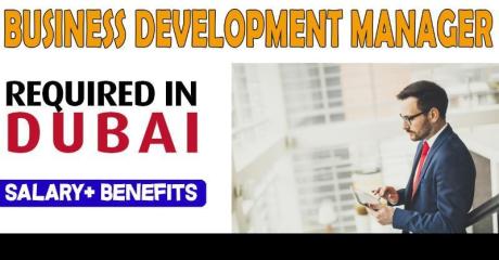 Business Development Manager Required in Dubai