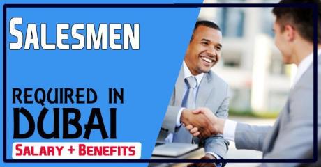 Salesmen Required in Dubai