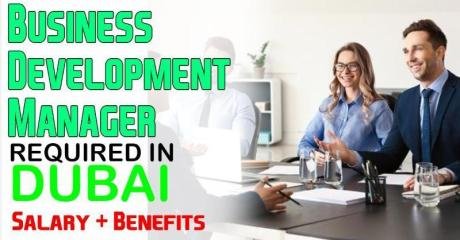 Business Development Manager Required in Dubai