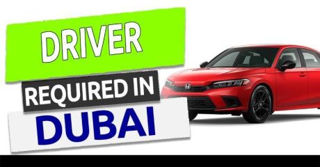 DRIVER Required in Dubai