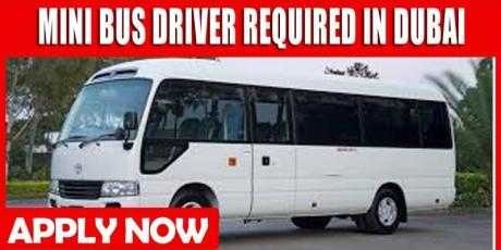 MINI BUS DRIVER REQUIRE IN DUBAI
