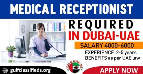 MEDICAL RECEPTIONIST REQUIRED IN DUBAI