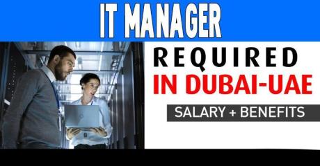 IT Manager Required in Dubai