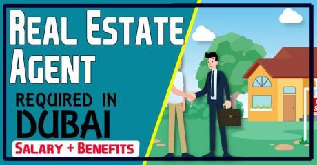 Real Estate Agent Required in Dubai