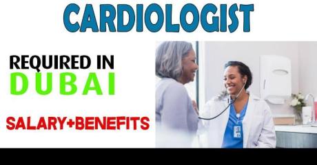Cardiologist Required in Dubai