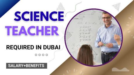 Science Teacher Required in Dubai