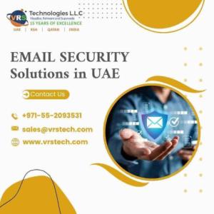 How Effective Are Email Security Solutions in UAE?