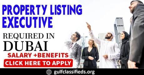 PROPERTY LISTING EXECUTIVE REQUIRE IN DUBAI
