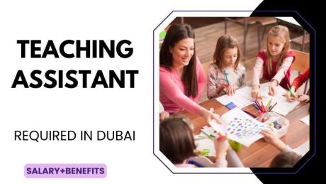 Teaching Assistant Required in Dubai
