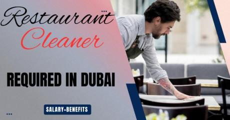 Restaurant Cleaner Required in Dubai