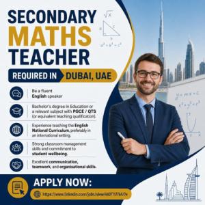 Secondary Maths Teacher Required in Dubai