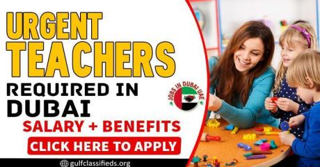 URGENT TEACHERS REQUIRED IN DUBAI