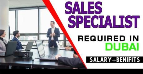 Sales Specialist Required in Dubai