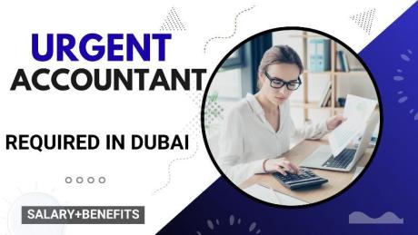 Urgent Accountant Required in Dubai
