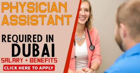 Physician Assistant Required in Dubai