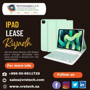 What You Need to Know About the iPad Lease in Riyadh?