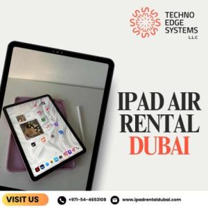 Rent an iPad Air in Dubai Today