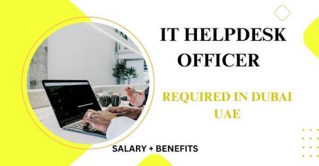 IT Helpdesk Officer Required in Dubai