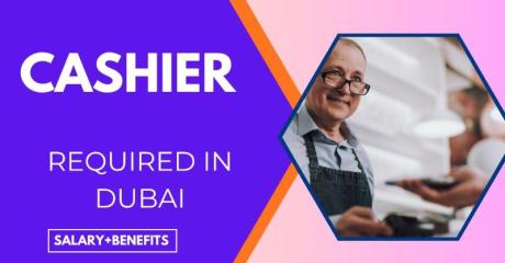 Cashier Required in Dubai