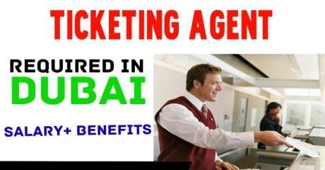 Ticketing Agent Required in Dubai
