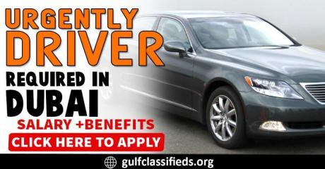URGENTLY DRIVER REQUIRED IN DUBAI