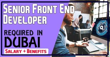 Senior Front End Developer Required in Dubai