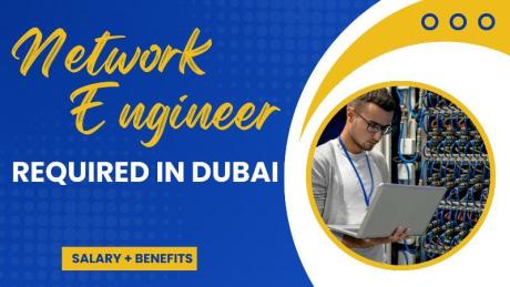 Network Engineer Required in Dubai