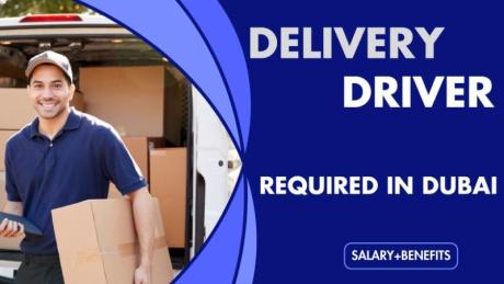 Delivery Driver Required in Dubai