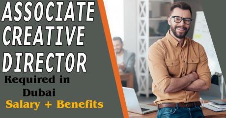 Associate Creative Director Required in Dubai