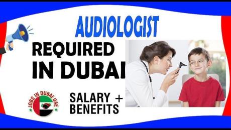 Audiologist Required in Dubai