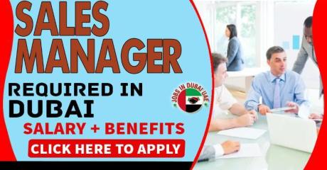 Sales Manager Required in Dubai