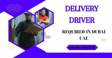 Delivery Driver Required in Dubai
